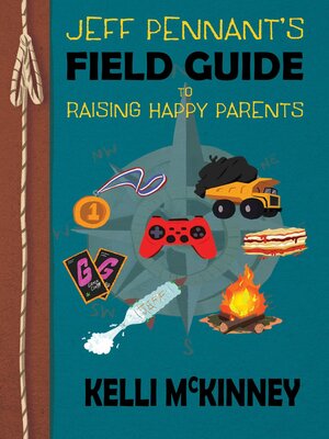 cover image of Jeff Pennant's Field Guide to Raising Happy Parents